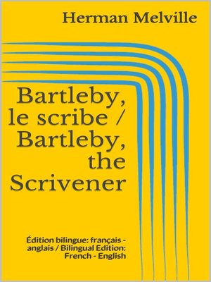 cover image of Bartleby, le scribe / Bartleby, the Scrivener